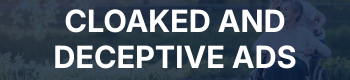 Cloaked and Deceptive Ads Cloaked and Deceptive Ads